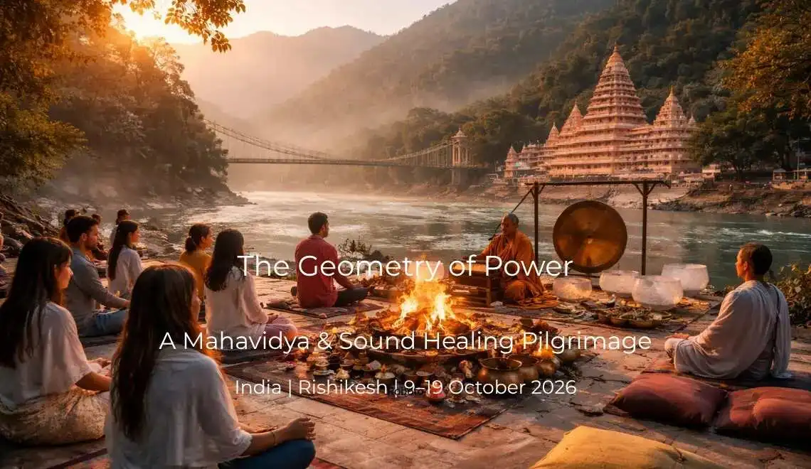 Mahavidya & Sound Healing Rishikesh, India | 9-19 October 2026
